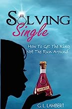 Book Cover Solving Single: How To Get The Ring, Not The Runaround