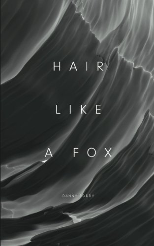 Book Cover Hair Like a Fox: A Bioenergetic View of Pattern Hair Loss