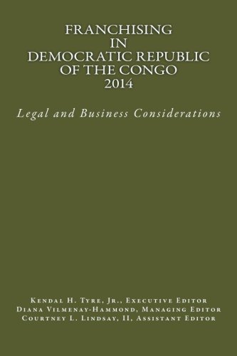 Franchising in Democratic Republic of the Congo 2014: Legal and Business Considerations