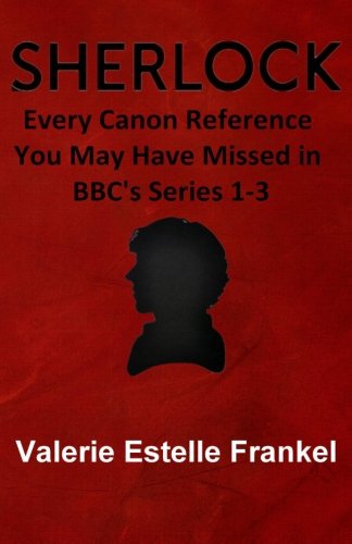 Book Cover Sherlock: Every Canon Reference You May Have Missed in BBC's Series 1-3