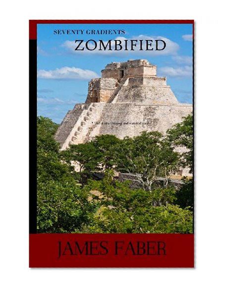 Seventy Gradients Zombified (Volume 2)