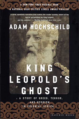 Book Cover King Leopold's Ghost: A Story of Greed, Terror, and Heroism in Colonial Africa