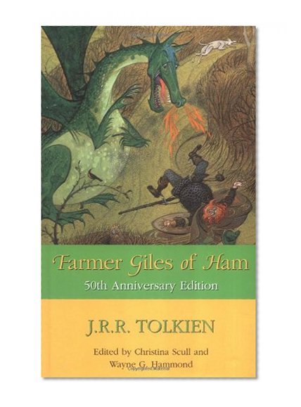 Book Cover Farmer Giles of Ham : The Rise and Wonderful Adventures of Farmer Giles, Lord of Tame, Count of Worminghall, and King of the Little Kingdom