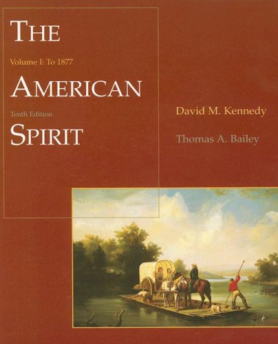 Book Cover The American Spirit: United States History as Seen by Contemporaries, Volume I: To 1877