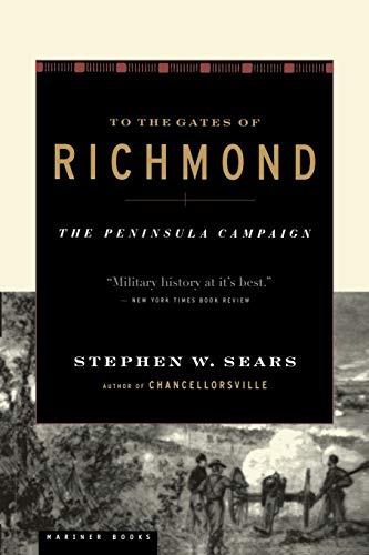 Book Cover To The Gates of Richmond: The Peninsula Campaign