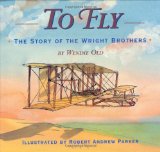 To Fly: The Story of the Wright Brothers