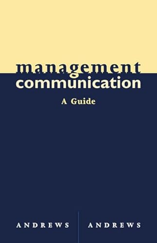 Management Communication: A Guide