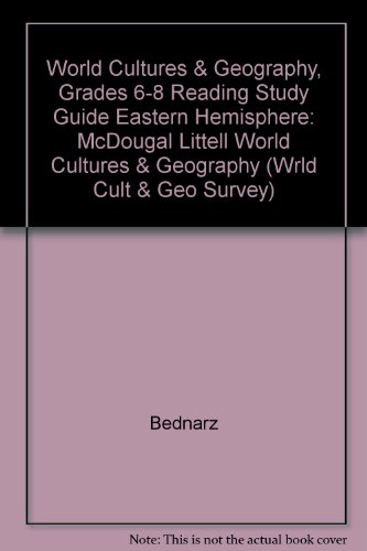 McDougal Littell World Cultures & Geography: Reading Study Guide Grades 6-8 Eastern Hemisphere