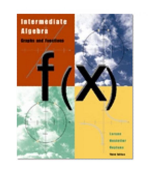 Intermediate Algebra: Graphs and Functions, Third Edition