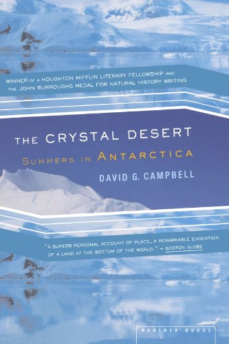 The Crystal Desert: Summers in Antarctica