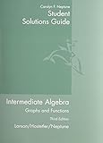 Student Solutions Guide for Larson/Hostetler/Neptune's Intermediate Algebra: Graphs and Functions, 3rd