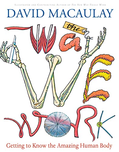 Book Cover The Way We Work: Getting to Know the Amazing Human Body