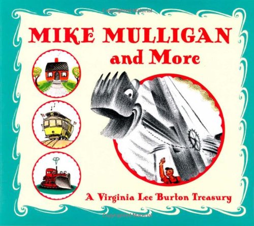 Book Cover Mike Mulligan and More: Four Classic Stories by Virginia Lee Burton