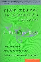 Book Cover Time Travel in Einstein's Universe: The Physical Possibilities of Travel Through Time