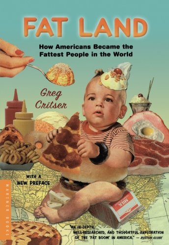 Book Cover Fat Land: How Americans Became the Fattest People in the World