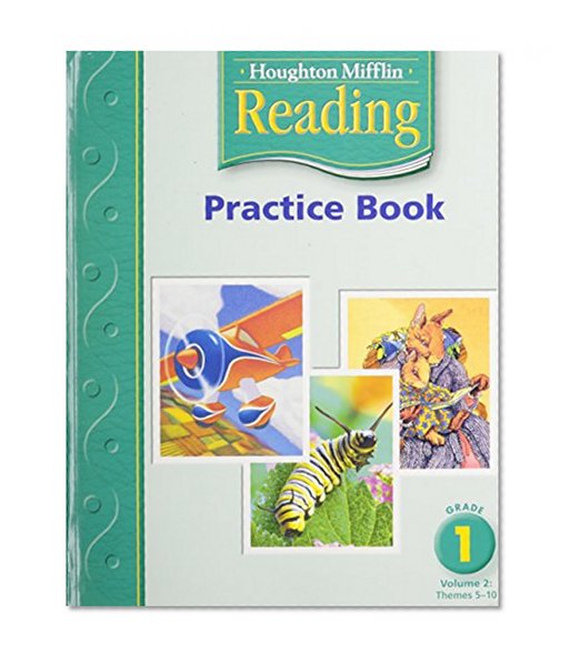 Reading: Practice Book, Grade  1, Vol. 2 (Houghton Mifflin Reading)
