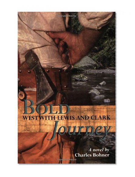 Book Cover Bold Journey: West with Lewis and Clark