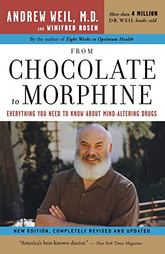Book Cover From Chocolate to Morphine: Everything You Need to Know About Mind-Altering Drugs