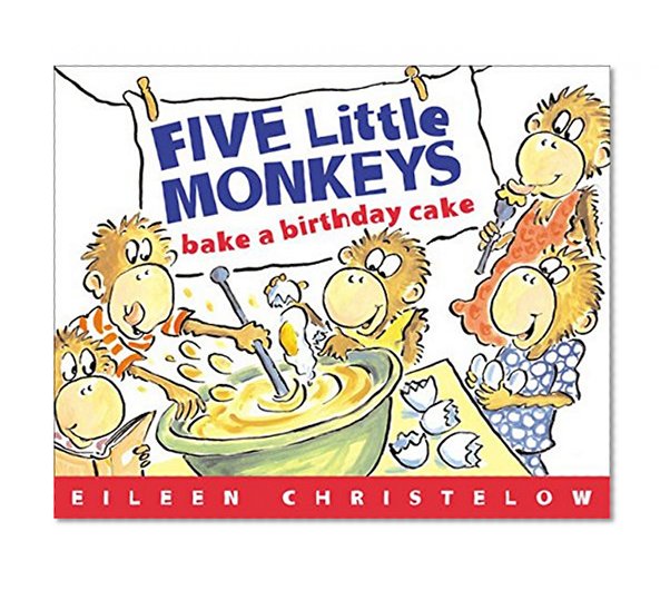 Book Cover Five Little Monkeys Bake a Birthday Cake (A Five Little Monkeys Story)