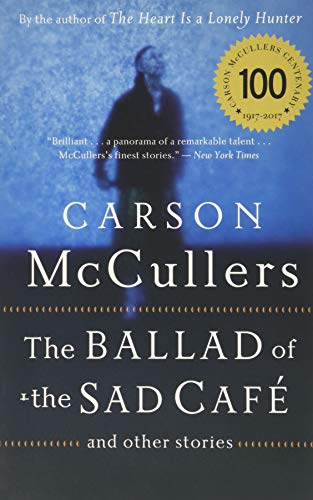 Book Cover The Ballad of the Sad Cafe: and Other Stories