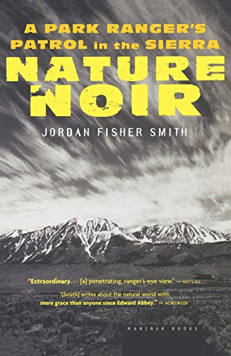 Book Cover Nature Noir: A Park Ranger's Patrol in the Sierra