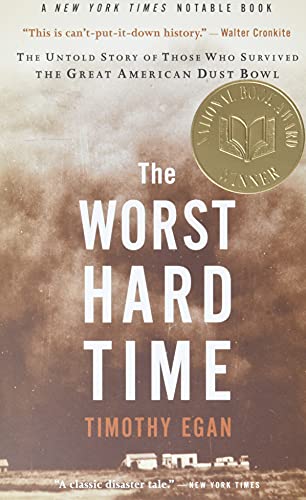 Book Cover The Worst Hard Time: The Untold Story of Those Who Survived the Great American Dust Bowl