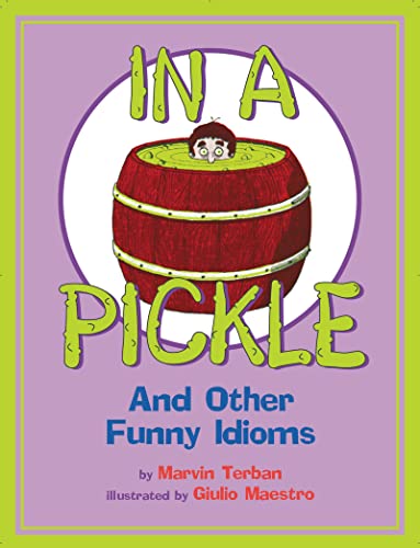 Book Cover In a Pickle: And Other Funny Idioms