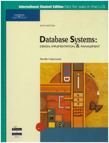 Database Systems: Design, Implementation and Management, Sixth Edition