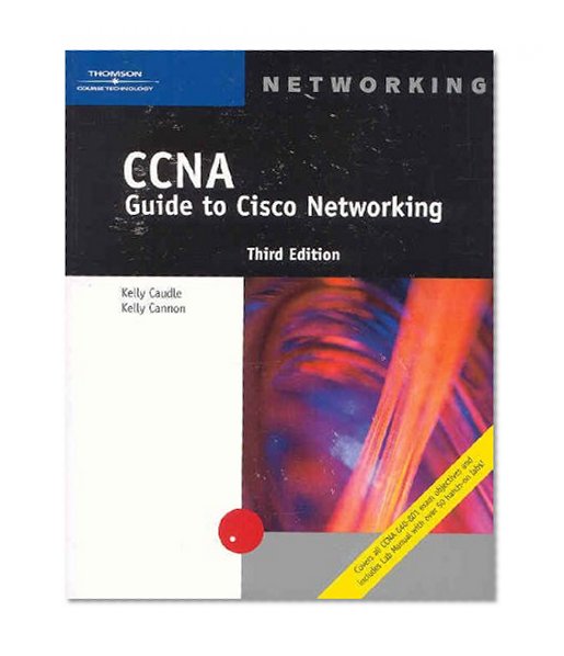 CCNA Guide to Cisco Networking, Third Edition