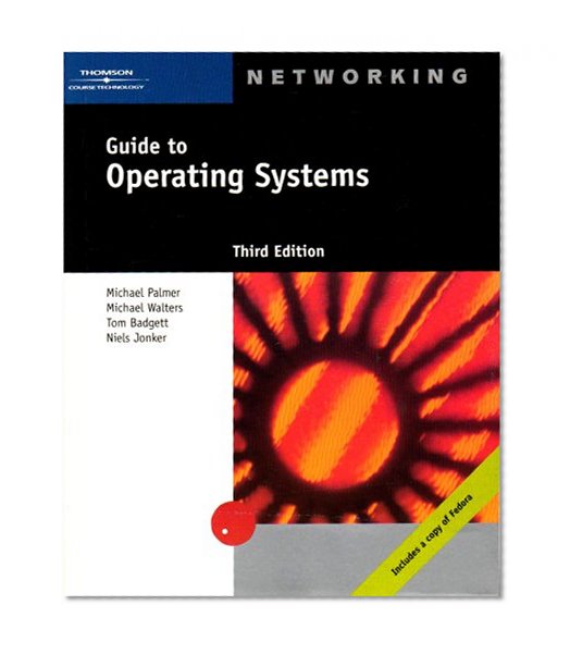 Guide to Operating Systems, Third Edition