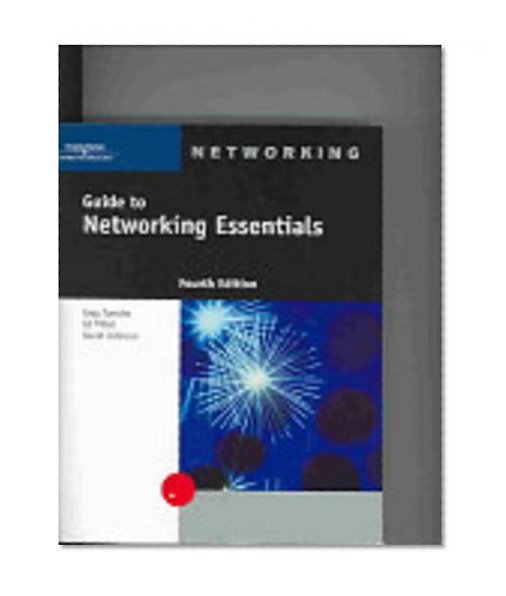 Guide to Networking Essentials, Fourth Edition