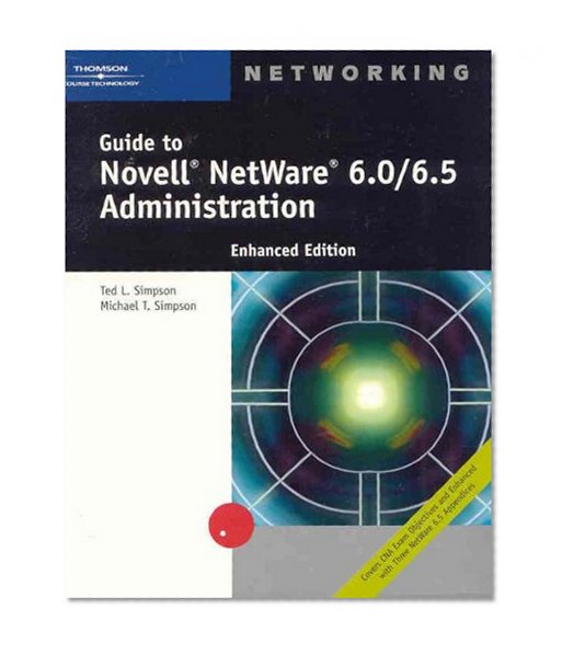 Guide to Novell NetWare 6.0/6.5 Administration, Enhanced Edition