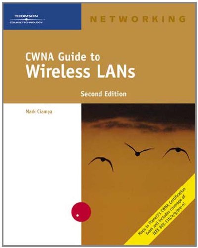 CWNA Guide to Wireless LANs (Networking) Second Edition