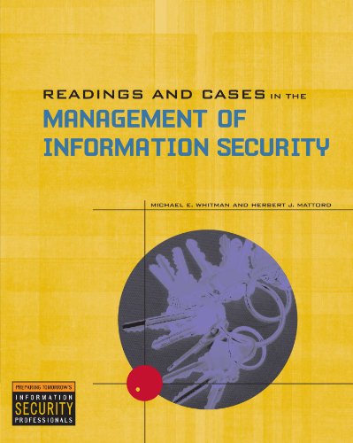 Readings and Cases in the Management of Information Security