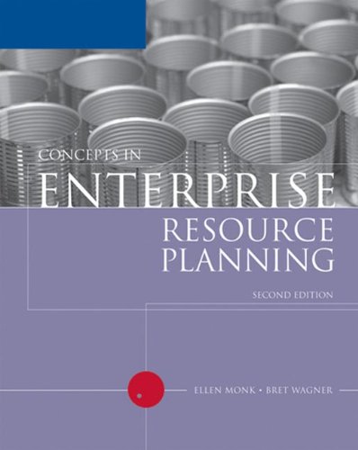Concepts in Enterprise Resource Planning, Second Edition (Available Titles Skills Assessment Manager (SAM) - Office 2010)