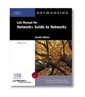 Lab Manual for Network+ Guide to Networks, 4th