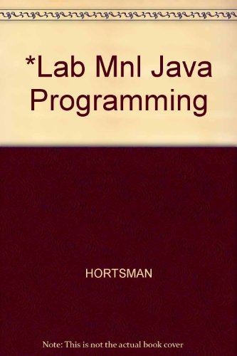 Java Programming: From Problem Analysis to Program Design, Second Edition Lab Manual