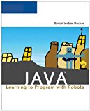 Java: Learning to Program with Robots