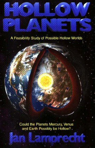 Hollow Planets: A Feasibility Study of Possible Hollow Worlds - Could the Planets Mercury, Venus and Earth Possibly be Hollow?