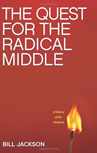 The Quest for the Radical Middle: A History of the Vineyard