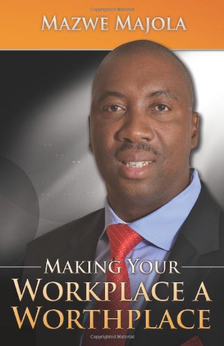 Making Your Workplace A Worthplace