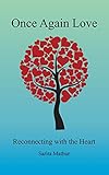 Once Again Love: Reconnecting with the Heart