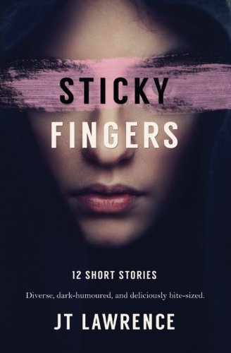 Book Cover Sticky Fingers: 12 Short Stories
