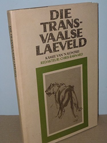 Die Transvaalse laeveld: Kamee van 'n kontrei (Afrikaans Edition)