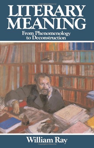 Literary Meaning: From Phenomenology to Deconstruction