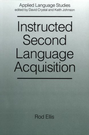 Instructed Second Language Acquisition: Learning in the Classroom