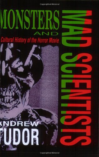 Monsters and Mad Scientists: A Cultural History of the Horror Movie