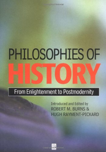 Philosophies of History: From Enlightenment to Post-Modernity