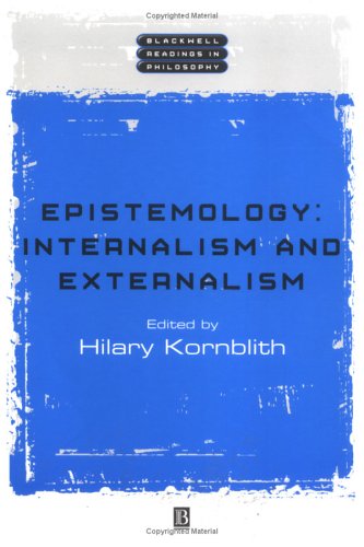 Epistemology: Internalism and Externalism