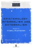 Epistemology: Internalism and Externalism